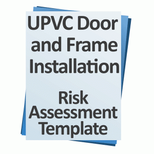 UPVC Door and Frame Installation Risk Assessment Template