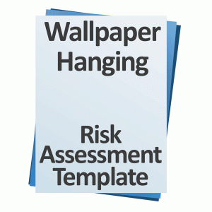 Wallpaper Hanging Risk Assessment Template